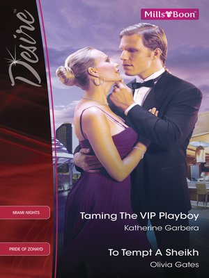 cover image of Taming the Vip Playboy/To Tempt a Sheikh